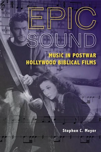 Epic Sound: Music Postwar Hollywood Biblical Films