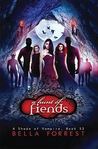 A Hunt of Fiends: A Shade of Vampire Book 53