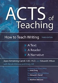 Acts of Teaching: How to Teach Writing: A Text, Reader, Narrative
