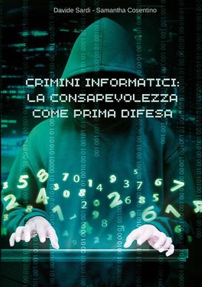 Crimini informatici: la consapevolezza come prima difesa