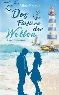Das Flüstern der Wellen: Ein Ostseeroman