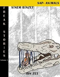 FREAK STORİES Volume 1: SAP- ANIMAL