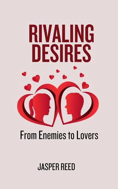 Rivaling Desires: From Enemies to Lovers