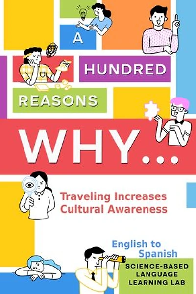 A Hundred Reasons Why Traveling Increases Cultural Awareness: English to Spanish