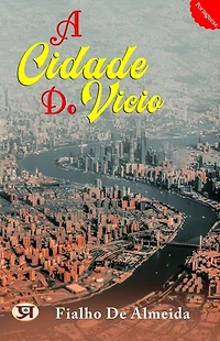 A cidade do vicio: Fialho de Almeida