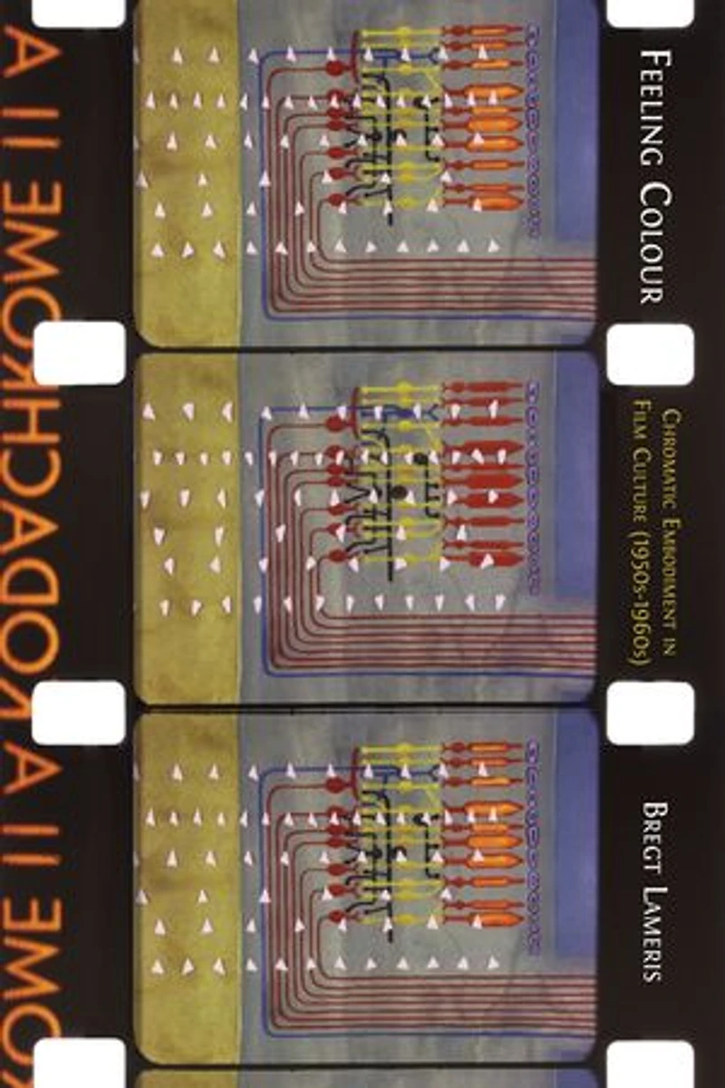 Feeling Colour: Chromatic Embodiment in Film Culture, 1950s–1960s