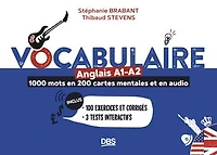 Vocabulaire anglais A1-A2 en 1000 mots, 200 cartes mentales et en audio: 100 exercices et corrigés - 3 tests interactifs