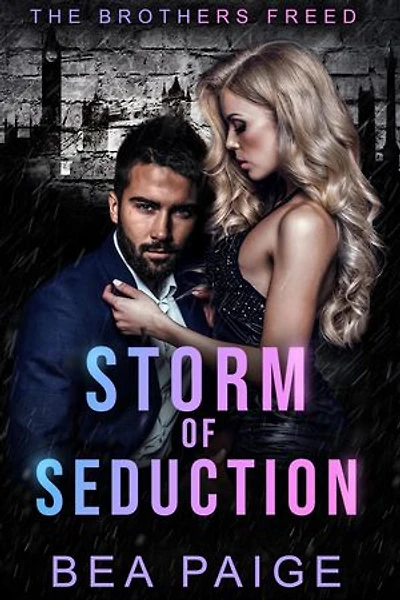 Storm of Seduction: Brothers Freed, #2
