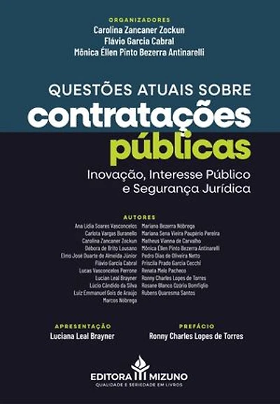 Questões Atuais Sobre Contratações Públicas: Inovação, Interesse Público e Segurança Jurídica