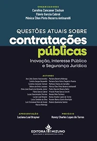 Questões Atuais Sobre Contratações Públicas: Inovação, Interesse Público e Segurança Jurídica