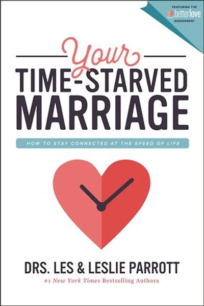 Your Time-Starved Marriage Workbook for Women: How to Stay Connected at the Speed of Life