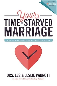 Your Time-Starved Marriage Workbook for Women: How to Stay Connected at the Speed of Life