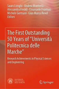 The First Outstanding 50 Years of "Universita Politecnica delle Marche": Research Achievements Physical Sciences and Engineering