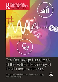 the Routledge Handbook of Political Economy Health and Healthcare