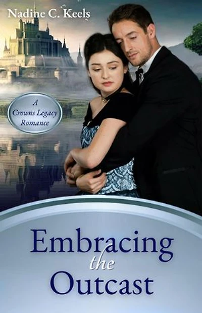Embracing the Outcast: Crowns Legacy, #2