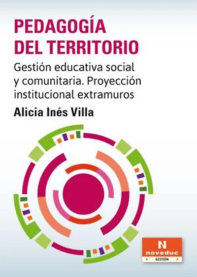 Pedagogía del territorio: Gestión educativa social y comunitaria. Proyección institucional extramuros