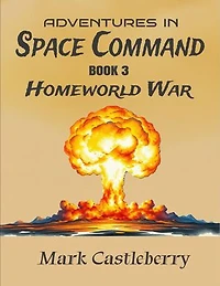 Adventures In Space Command - Homeworld War