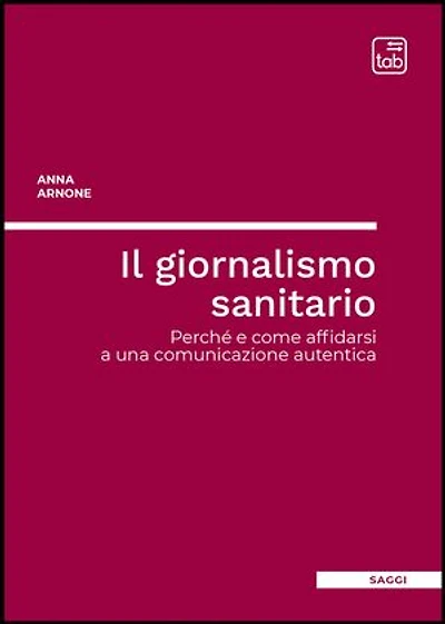 Il giornalismo sanitario: Perché e come affidarsi a una comunicazione autentica