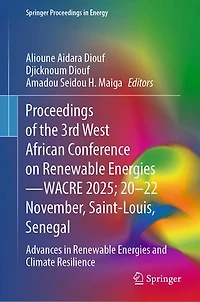 Proceedings of the 3rd West African Conference on Renewable Energies-WACRE 2025; 20-22 November, Saint-Louis, Senegal: Advances Energies and Climate Resilience
