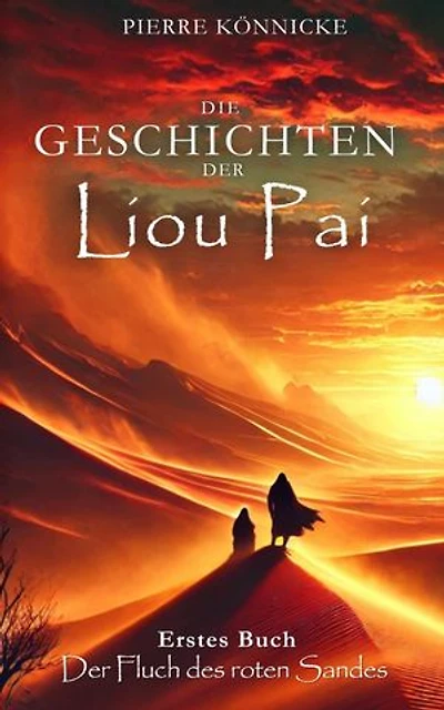Die Geschichten der Liou Pai: Der Fluch des roten Sandes