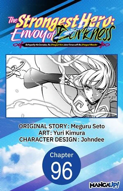 The Strongest Hero: Envoy of Darkness -Betrayed by His Comrades
