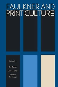 Faulkner and Print Culture