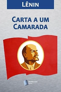 Carta a um Camarada sobre Nossas Tarefas de Organização