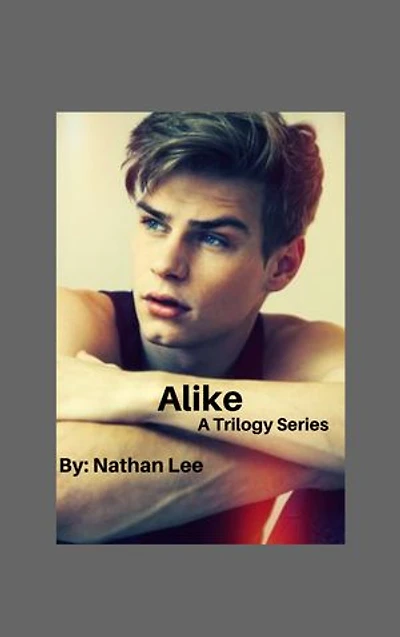 Alike: A Trilogy Series