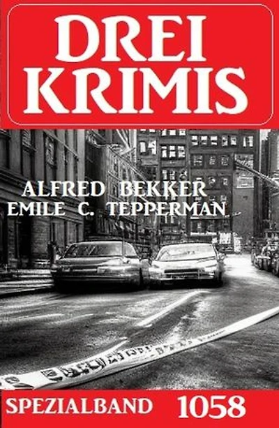Drei Krimis Spezialband 1058