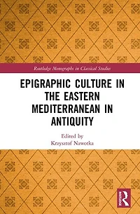 Epigraphic Culture the Eastern Mediterranean Antiquity