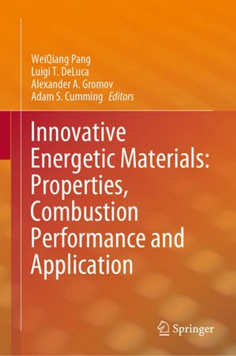 Innovative Energetic Materials: Properties, Combustion Performance And Application