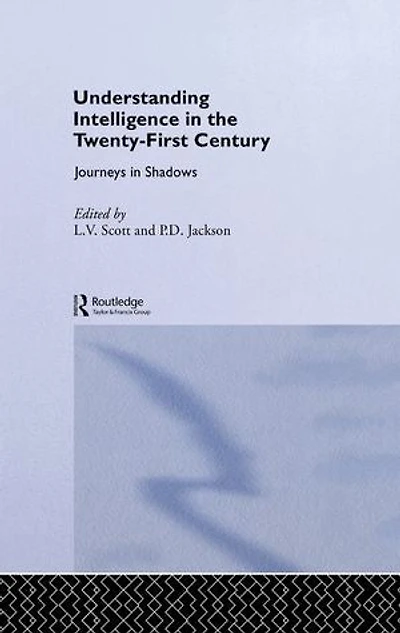 Understanding Intelligence the Twenty-First Century: Journeys Shadows