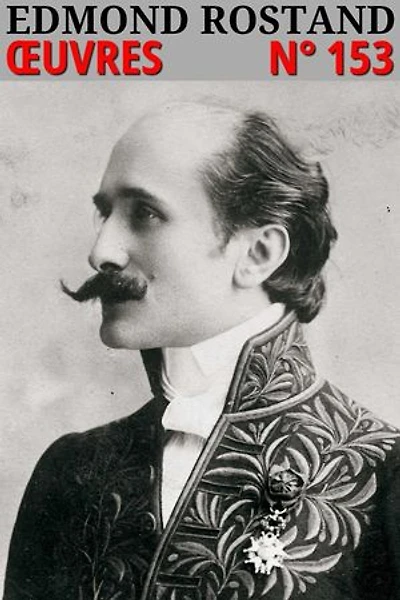 Edmond Rostand - Oeuvres: Classcompilé n° 153