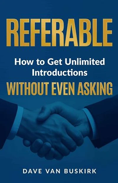 Referable: How to Get Unlimited Introductions Without Even Asking