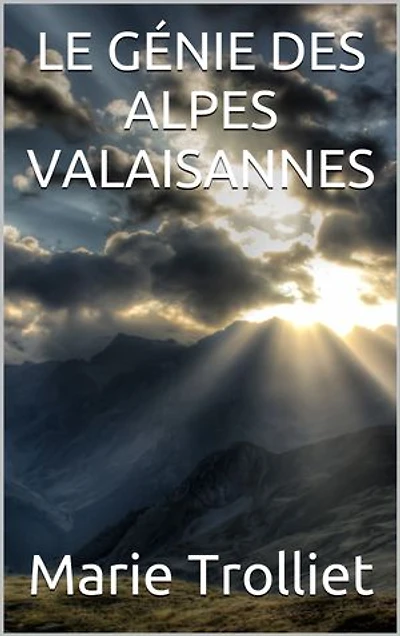 Le Génie des Alpes valaisannes