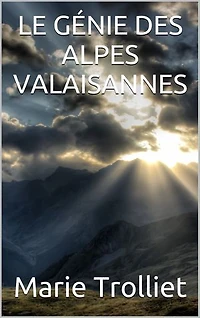 Le Génie des Alpes valaisannes