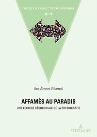 Affamés au paradis: Une lecture décoloniale de la physiocratie
