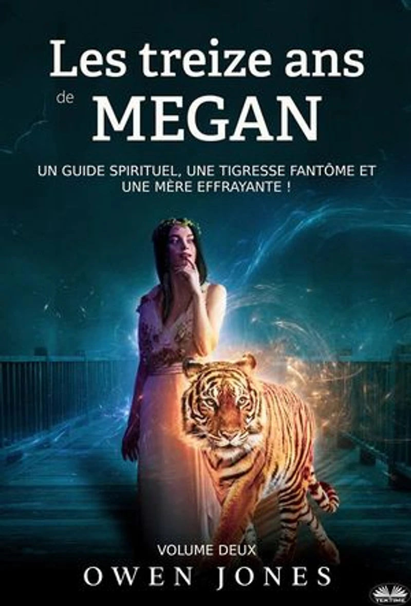 Les Treize Ans De Megan: Un Guide Spirituel, Une Tigresse Fantôme Et Mère Effrayante !