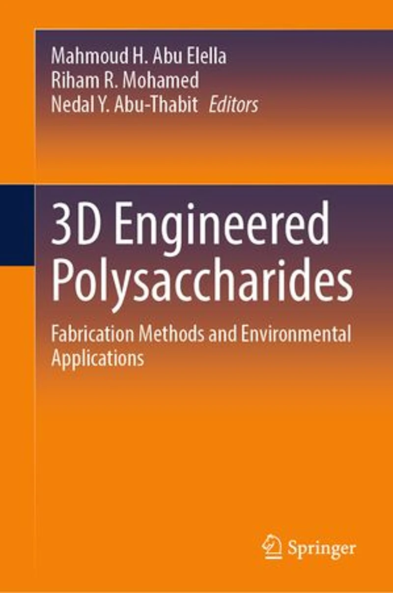 3D Engineered Polysaccharides: Fabrication Methods and Environmental Applications