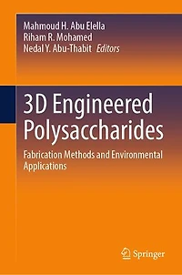 3D Engineered Polysaccharides: Fabrication Methods and Environmental Applications