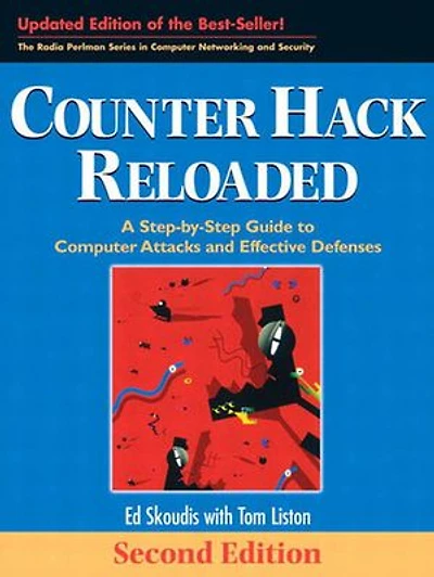 Counter Hack Reloaded: A Step-by-Step Guide to Computer Attacks and Effective Defenses: A Step-by-Step Guide to Computer Attacks and Effective Defenses