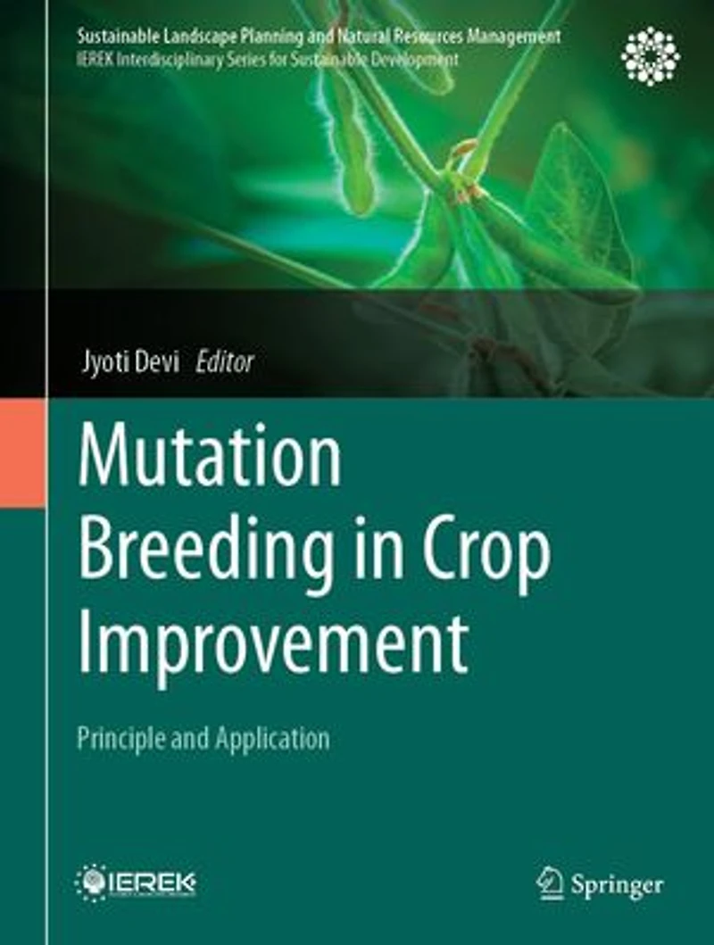 Mutation Breeding Crop Improvement: Principle and Application