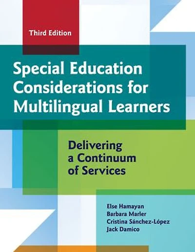 Special Education Considerations for Multilingual Learners: Delivering a Continuum of Services