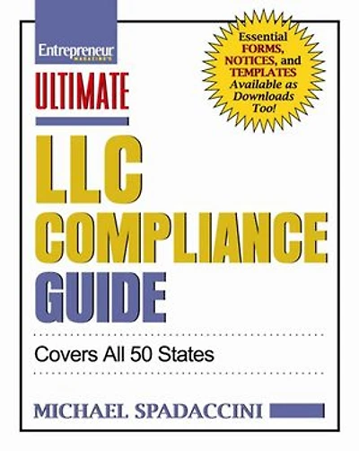 Ultimate LLC Compliance Guide: Covers All 50 States