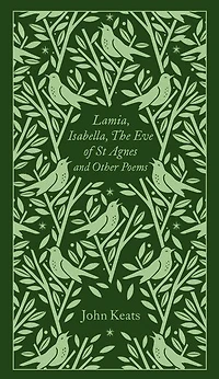 Lamia, Isabella, The Eve of St Agnes and Other Poems: Penguin Pocket Poets