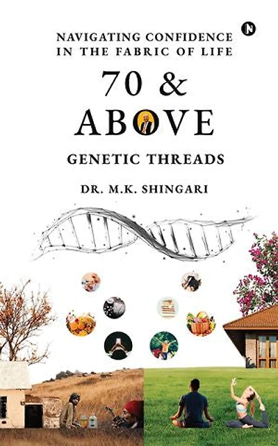 70 and Above: Genetic Threads: Navigating Confidence in the Fabric of Life