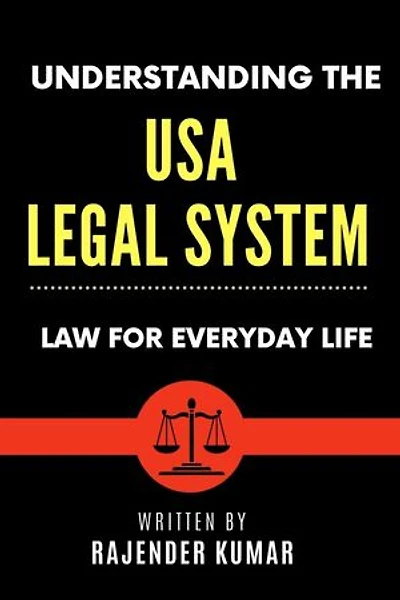 Understanding the USA Legal System: Law for Everyday Life