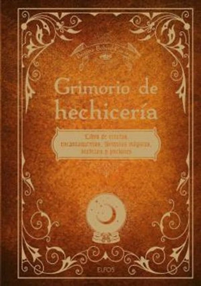 Grimorio de hechicería: Libro de recetas, encantamientos, fórmulas mágicas, hechizos y pociones