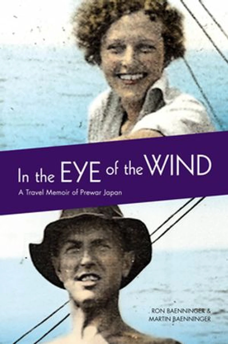 the Eye of Wind: A Travel Memoir Prewar Japan