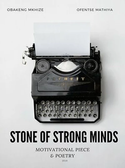 Stone of strong minds: Motivational Piece & Poetry